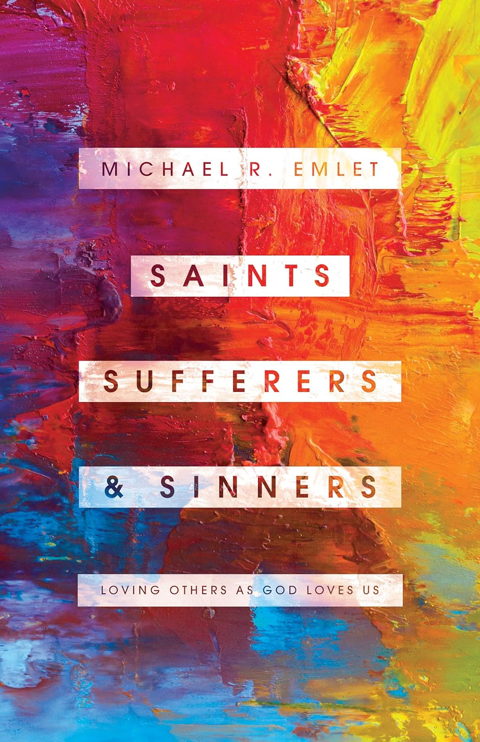 Saints, Sufferers, and Sinners